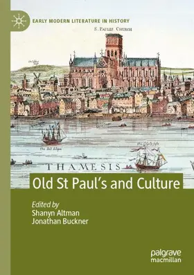 Buckner / Altman |  Old St Paul's and Culture | Buch |  Sack Fachmedien