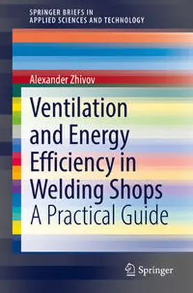 Zhivov | Ventilation and Energy Efficiency in Welding Shops | E-Book | sack.de