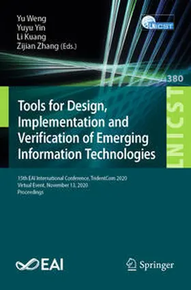 Weng / Yin / Kuang |  Tools for Design, Implementation and Verification of Emerging Information Technologies | eBook | Sack Fachmedien