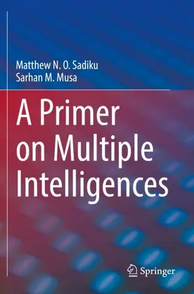 Musa / Sadiku |  A Primer on Multiple Intelligences | Buch |  Sack Fachmedien
