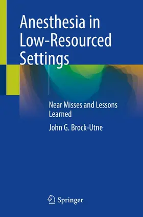 Brock-Utne |  Anesthesia in Low-Resourced Settings | eBook | Sack Fachmedien