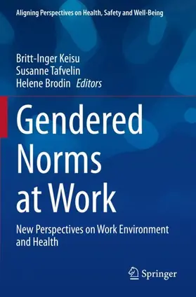 Keisu / Brodin / Tafvelin |  Gendered Norms at Work | Buch |  Sack Fachmedien