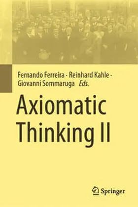 Ferreira / Kahle / Sommaruga | Axiomatic Thinking II | E-Book | sack.de