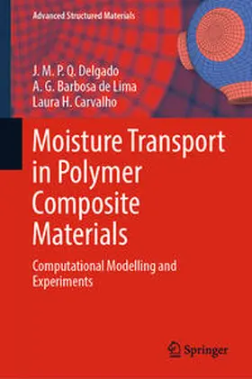 Delgado / Barbosa de Lima / Carvalho |  Moisture Transport in Polymer Composite Materials | eBook | Sack Fachmedien