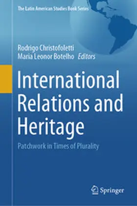 Christofoletti / Botelho |  International Relations and Heritage | eBook | Sack Fachmedien