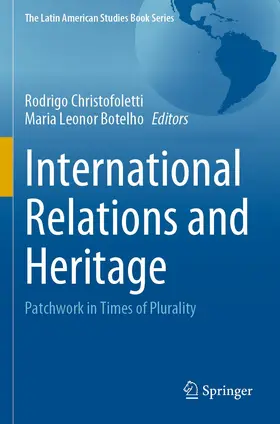 Christofoletti / Botelho |  International Relations and Heritage | Buch |  Sack Fachmedien
