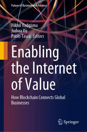 Vadgama / Tasca / Xu |  Enabling the Internet of Value | Buch |  Sack Fachmedien