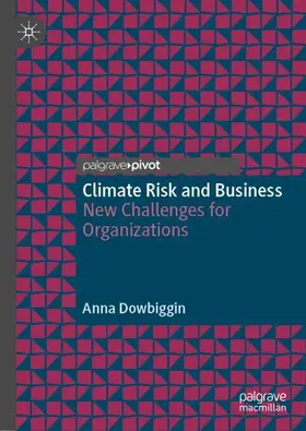 Dowbiggin | Climate Risk and Business | Buch | 978-3-030-78243-6 | sack.de