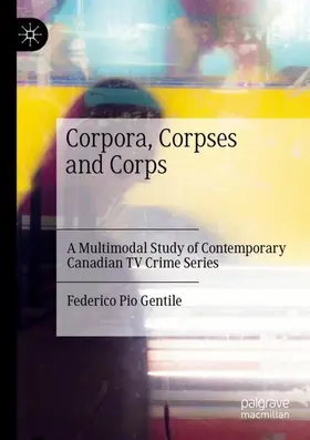 Gentile |  Corpora, Corpses and Corps | Buch |  Sack Fachmedien