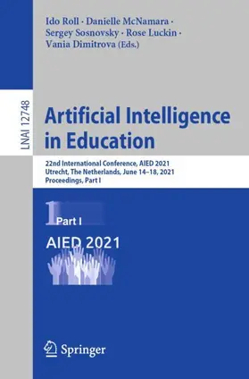 Roll / McNamara / Dimitrova | Artificial Intelligence in Education | Buch | 978-3-030-78291-7 | sack.de