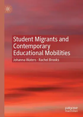 Waters / Brooks |  Student Migrants and Contemporary Educational Mobilities | eBook | Sack Fachmedien