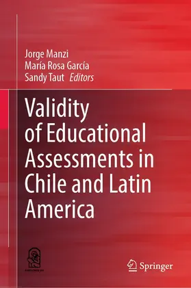 Manzi / García / Taut | Validity of Educational Assessments in Chile and Latin America | E-Book | sack.de