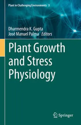 Palma / Gupta |  Plant Growth and Stress Physiology | Buch |  Sack Fachmedien