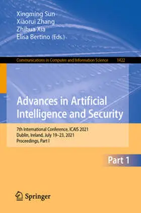 Sun / Zhang / Xia |  Advances in Artificial Intelligence and Security | eBook | Sack Fachmedien