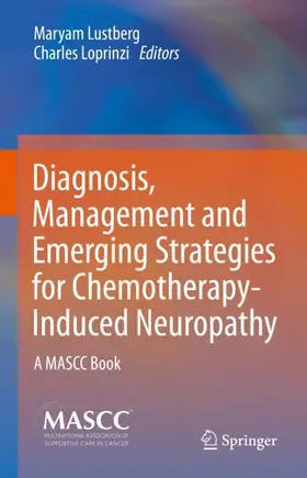 Loprinzi / Lustberg | Diagnosis, Management and Emerging Strategies for Chemotherapy-Induced Neuropathy | Buch | 978-3-030-78662-5 | sack.de