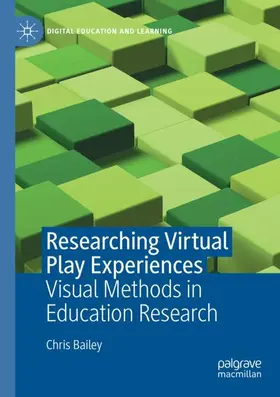 Bailey |  Researching Virtual Play Experiences | Buch |  Sack Fachmedien