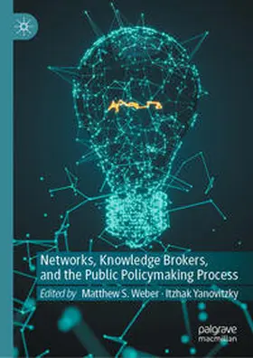 Weber / Yanovitzky |  Networks, Knowledge Brokers, and the Public Policymaking Process | eBook | Sack Fachmedien