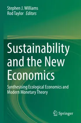 Taylor / Williams |  Sustainability and the New Economics | Buch |  Sack Fachmedien