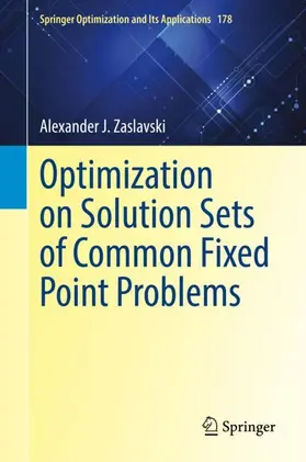 Zaslavski |  Optimization on Solution Sets of Common Fixed Point Problems | Buch |  Sack Fachmedien