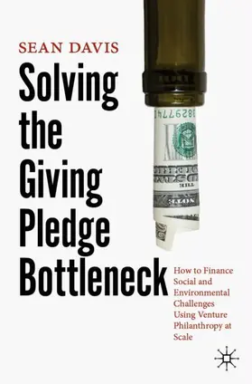 Davis |  Solving the Giving Pledge Bottleneck | Buch |  Sack Fachmedien