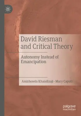 Caputi / Khandizaji |  David Riesman and Critical Theory | Buch |  Sack Fachmedien