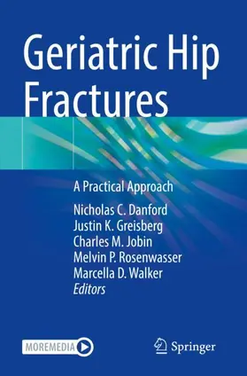 Danford / Greisberg / Walker |  Geriatric Hip Fractures | Buch |  Sack Fachmedien