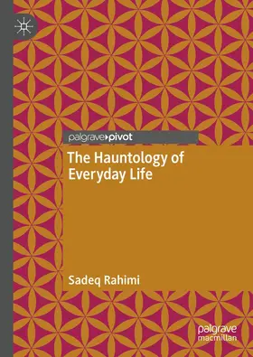 Rahimi | The Hauntology of Everyday Life | Buch | 978-3-030-78991-6 | sack.de