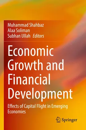 Shahbaz / Ullah / Soliman | Economic Growth and Financial Development | Buch | 978-3-030-79005-9 | sack.de