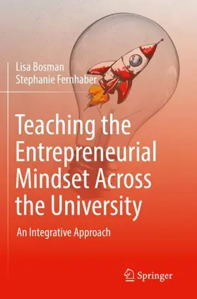 Fernhaber / Bosman |  Teaching the Entrepreneurial Mindset Across the University | Buch |  Sack Fachmedien