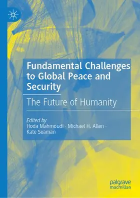 Mahmoudi / Seaman / Allen |  Fundamental Challenges to Global Peace and Security | Buch |  Sack Fachmedien