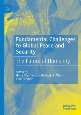 Mahmoudi / Seaman / Allen |  Fundamental Challenges to Global Peace and Security | Buch |  Sack Fachmedien