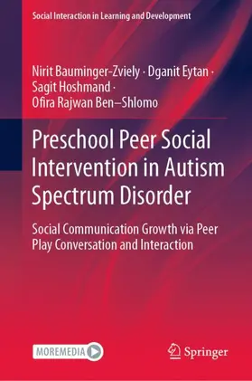 Bauminger-Zviely / Eytan / Hoshmand |  Preschool Peer Social Intervention in Autism Spectrum Disorder | Buch |  Sack Fachmedien