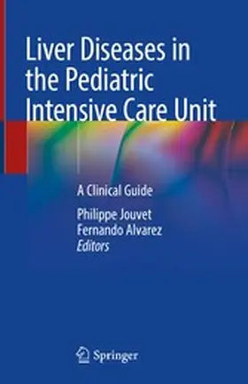 Jouvet / Alvarez |  Liver Diseases in the Pediatric Intensive Care Unit | eBook | Sack Fachmedien