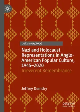 Demsky |  Nazi and Holocaust Representations in Anglo-American Popular Culture, 1945-2020 | Buch |  Sack Fachmedien