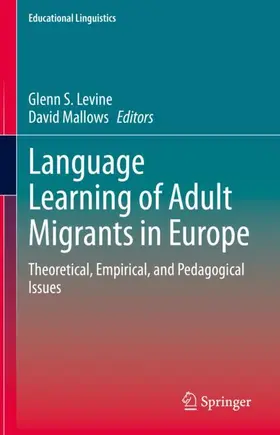 Mallows / Levine |  Language Learning of Adult Migrants in Europe | Buch |  Sack Fachmedien