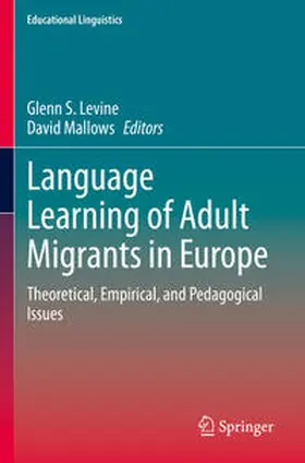 Mallows / Levine |  Language Learning of Adult Migrants in Europe | Buch |  Sack Fachmedien