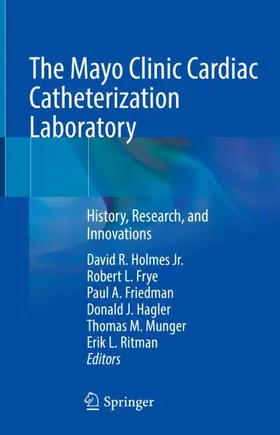Holmes Jr. / Frye / Friedman |  The Mayo Clinic Cardiac Catheterization Laboratory | Buch |  Sack Fachmedien