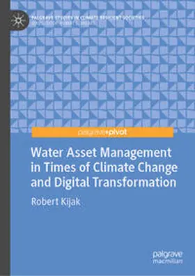 Kijak | Water Asset Management in Times of Climate Change and Digital Transformation | E-Book | sack.de
