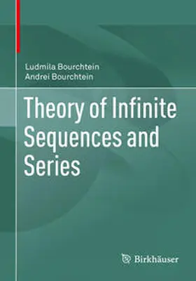 Bourchtein |  Theory of Infinite Sequences and Series | eBook | Sack Fachmedien