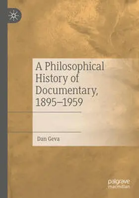 Geva |  A Philosophical History of Documentary, 1895-1959 | Buch |  Sack Fachmedien