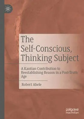 Abele | The Self-Conscious, Thinking Subject | E-Book | sack.de