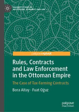 Altay / Oguz / Oguz | Rules, Contracts and Law Enforcement in the Ottoman Empire | E-Book | sack.de