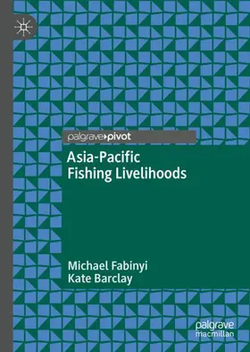 Fabinyi / Barclay |  Asia-Pacific Fishing Livelihoods | Buch |  Sack Fachmedien