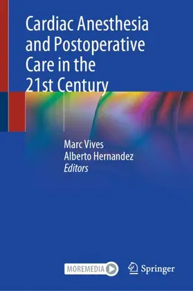 Hernandez / Vives |  Cardiac Anesthesia and Postoperative Care in the 21st Century | Buch |  Sack Fachmedien