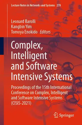 Barolli / Yim / Enokido |  Complex, Intelligent and Software Intensive Systems | eBook | Sack Fachmedien