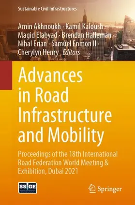 Akhnoukh / Kaloush / Elabyad | Advances in Road Infrastructure and Mobility | Buch | 978-3-030-79800-0 | sack.de