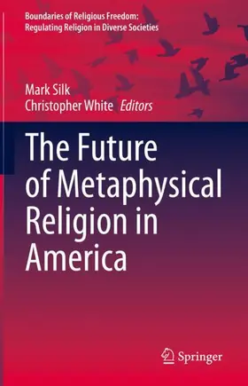 White / Silk |  The Future of Metaphysical Religion in America | Buch |  Sack Fachmedien