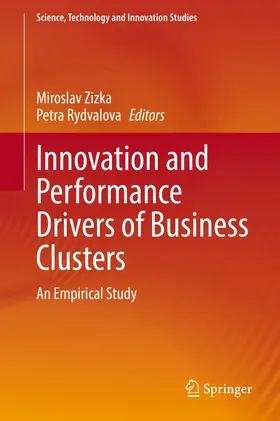 Zizka / Rydvalova |  Innovation and Performance Drivers of Business Clusters | eBook | Sack Fachmedien
