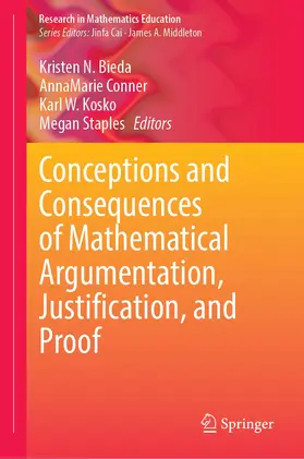 Bieda / Staples / Conner |  Conceptions and Consequences of Mathematical Argumentation, Justification, and Proof | Buch |  Sack Fachmedien