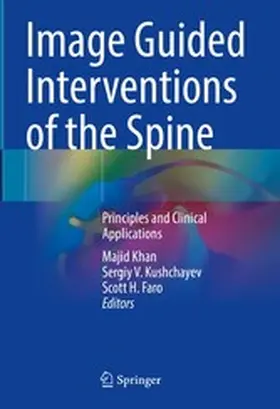 Khan / Kushchayev / Faro |  Image Guided Interventions of the Spine | eBook | Sack Fachmedien